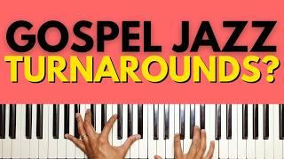 The 2 Gospel Jazz TURNAROUNDS You Must Know | Piano Tutorial