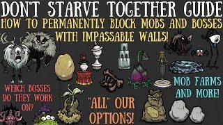 How To PERMANENTLY Block Mobs & Bosses! Impassable Wall Methods! - Don't Starve Together Guide