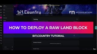 Bit.Country Tutorial - How to Deploy a Raw Land Block