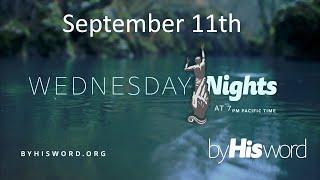 September 11th | Wednesday Night