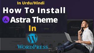 How to install Astra Theme on WordPress 2022 | Free Astra Theme | Import Demo