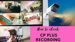 cp plus dvr me recording kaise check Karen