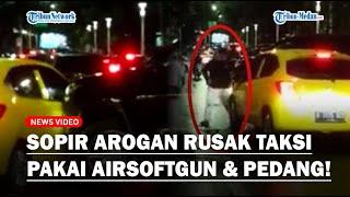 Viral Pengemudi Fortuner Arogan, Rusak Taksi Pakai Airsoftgun dan Pedang!