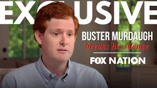 EXCLUSIVE: Buster Murdaugh breaks his silence on father's case | Fox Nation