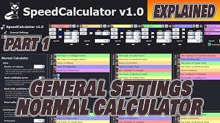 SPEED CALCULATOR PART 1 GENERAL SETTINGS/NORMAL CALCULATOR TUTORIAL