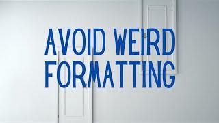 How to Avoid Weird Formatting When Copying Text from Documents Into Blog Posts