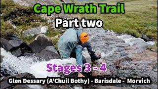 Hiking the Cape Wrath Trail Part two. Stages 3 - 4. A' Chuil Bothy to Shiel Bridge (Morvich)