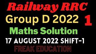 Group D Previous Year  Math Paper Solution | 17 August 2022 Shift-1 Math Paper Solution | PYP Set-1