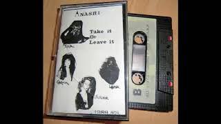 Anashi (Sweden) -Take It Or Leave it Demo 1989