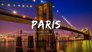 Best Things To Do In Paris France 2023 | World's Most Beautiful Place