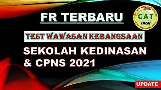 TERBARU !  FR TWK SKD SEKOLAH KEDINASAN 2021 // FR SKD CPNS 2021