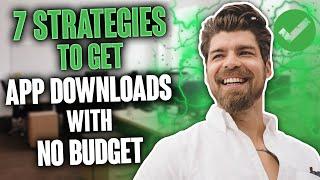 7 Strategies To Get App Downloads With No Budget