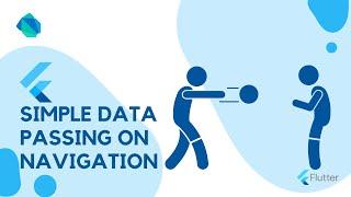 Passing Data Between Screens in Flutter: A Beginner's Guide