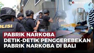 Menegangkan! Detik-detik Penggerebekan Pabrik Narkoba di Bali | OneNews Update