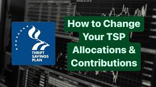 How to Change Your TSP Allocations and Contributions (Step By Step Guide)