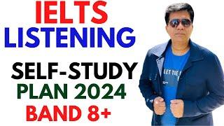 IELTS Listening SELF-STUDY Plan 2024 - Target Band 8 By Asad Yaqub