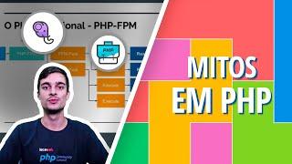 Mitos em PHP #AluraMais