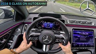 2024 Mercedes-Benz S CLASS on Autobahn POV! W223 S450d TOP SPEED