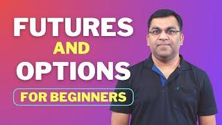 A Beginner's Guide to Futures and Options | Basics of Futures & Options