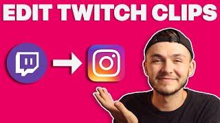 How to post Twitch clips on Instagram