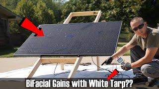 Sirius 415w BiFacial Solar Panels with White Tarp Behind!  How Much Gain do you Actually get??