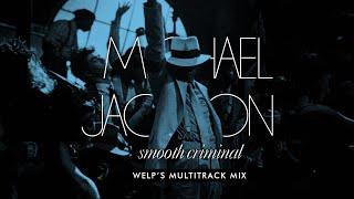 Michael Jackson - Smooth Criminal (welp's Multitrack Mix)