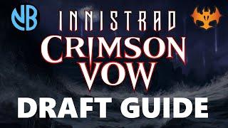CRIMSON VOW DRAFT GUIDE!!! Top Commons, Color Rankings, Archetype Overviews, and MORE!!!