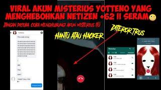 Viral Akun YOTTENO Misterius ll Membuat Netizen +62 Heboh