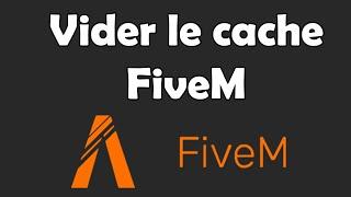 Comment vider son cache FiveM