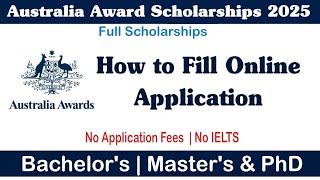 Australia Award Scholarships 2024-2025 | How to apply | Benefits | How to fill online application