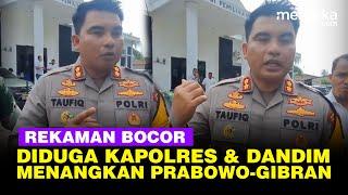 Rekaman Bocor! Diduga Pejabat Ngotot Menangkan Prabowo, Kapolres & Dandim Buka Sua