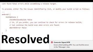 Lint found fatal errors while assembling a release target. Android Studio Build signed APK error