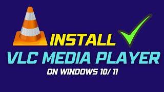 *HOW TO DOWNLOAD AND INSTALL VIDEOLAN CLIENT (VLC) MEDIA PLAYER FOR WINDOWS 10 PC [2022]