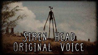 Siren Head Original Voice