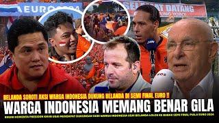 MEMBANGGAKAN!! Presiden KNVB NGOMONG GINI Usai Suporter Indonesia Dukung BELANDA di Semi Final EURO