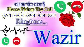 Wazir New Ringtone  Wazir Naam ki Ringtone  Wazir Ringtone