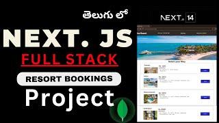 Next JS Full-Stack Project || Resort Bookings || Next JS in Telugu