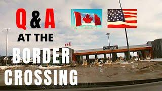 Q & A with Canada USA Border Officers At The Border Crossing by Car | 1 Hour Stay Intense Questions?