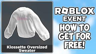 [EVENT] How to get the KLOSSETTE OVERSIZED SWEATER in FASHION KLOSSETTE | Roblox