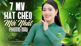 7 MV Hát Chèo Mới Nhất & Đẹp Nhất của NSUT Phương Mây - hát chèo ngọt lịm như tẩm mật