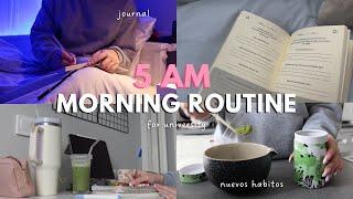 5 AM MORNING ROUTINE FOR UNIVERSITY + nuevos hábitos | productividad, journal, matcha, aesthetic...