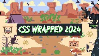 CSS Wrapped 2024 is here!