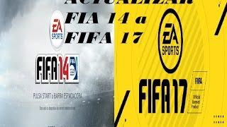 Como Actualizar FIFA 14 A FIFA 17