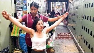 PAULINA - THE ORIGINAL LIMPIA OF CUENCA (Feria Libre) ASMR SPIRITUAL CLEANSING