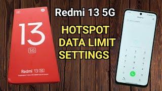 Redmi 13 5G: Hotspot Data Limit Settings - How to Turn off hotspot data limit on mi redmi