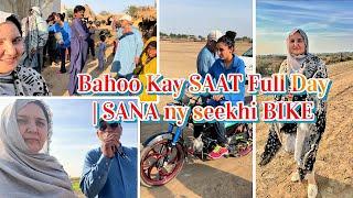 Husband Nay ki Tarif / Bahoo Kay SAAT Full Day | SANA ny seekhi BIKE