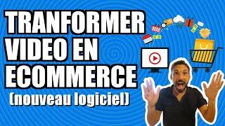 LOGICIEL VIDEO ECOMMERCE : VOTRE BOUTIQUE ECOMMERCE DANS UNE VIDEO !