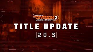 The Division 2 - New Update Tomorrow! - TU20.3