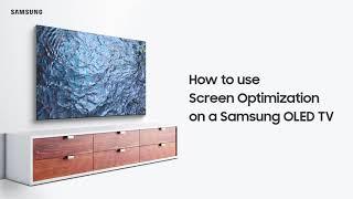 How to use Screen Optimization on a Samsung OLED TV