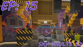 Compressed blocks are really good!!! Sky Vaults Episode 15 Season 2 Modded Minecraft